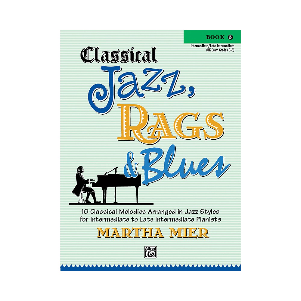 alfred classical jazz rags & blues book 3 piano