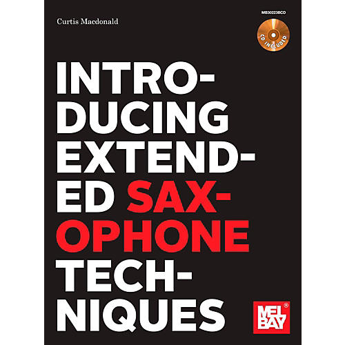 Introducing Extended Saxophone Techniques Book/CD Set