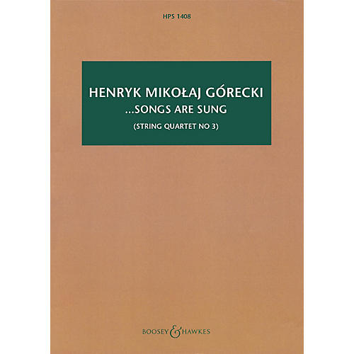 Boosey and Hawkes ...songs are sung, Op. 67 Boosey & Hawkes Scores/Books Series Softcover by Henryk Mikolaj Górecki