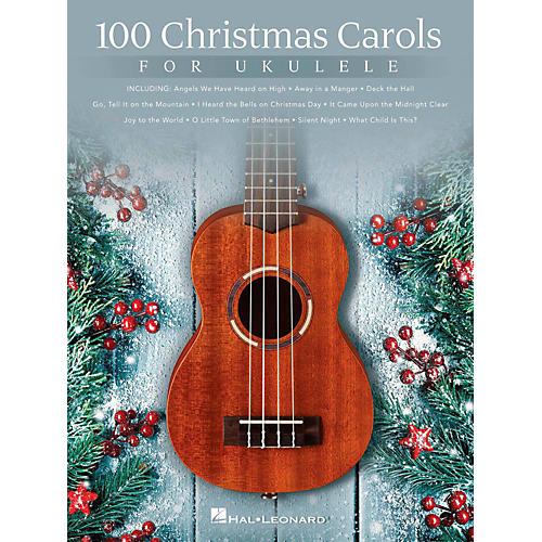 Hal Leonard 100 Christmas Carols For Ukulele