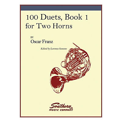 Southern 100 Duets, Book 1 (Horn Duet) Southern Music Series Arranged by Lorenzo Sansone