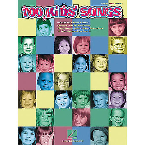 100 Kids' Songs Piano, Vocal, Guitar Songbook