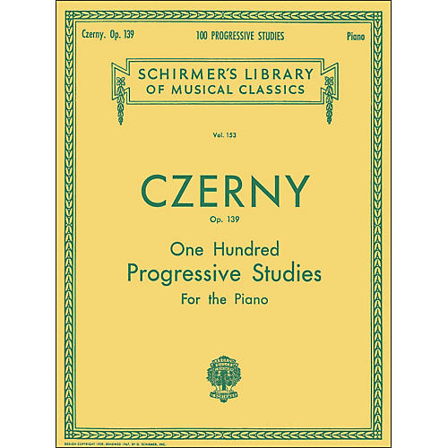 G. Schirmer 100 Progressive Studies without Octaves Op 139 By Czerny