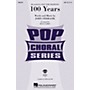 Hal Leonard 100 Years SAB Arranged by Ryan James