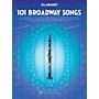 Hal Leonard 101 Broadway Songs for Clarinet Instrumental Folio Series Softcover