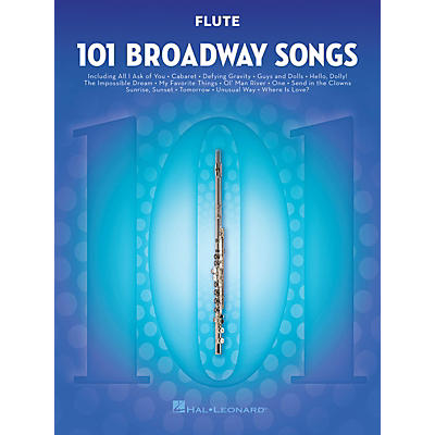 Hal Leonard 101 Broadway Songs for Flute Instrumental Folio Series Softcover