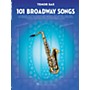 Hal Leonard 101 Broadway Songs for Tenor Sax Instrumental Folio Series Book