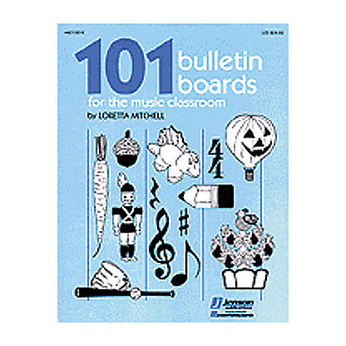101 Bulletin Boards For the Music Classroom Book