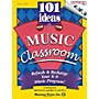 Shawnee Press 101 Ideas for the Music Classroom (Refresh & Recharge Your K-8 Music Program!) CD-ROM