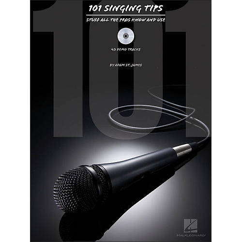 101 Singing Tips - Stuff All The Pros Know & Use Book/CD
