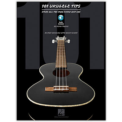 Hal Leonard 101 Ukulele Tips - Stuff All The Pros Know And Use (Book/Online Audio)