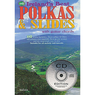 Waltons 110 Ireland's Best Polkas & Slides (with Guitar Chords) Waltons Irish Music Books Series