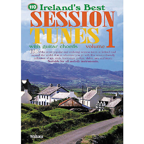 Waltons 110 Ireland's Best Session Tunes - Volume 1 Waltons Irish Music Books Series Softcover