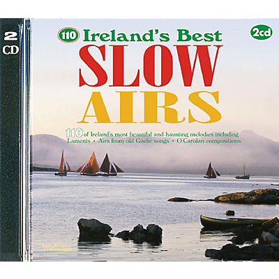 Waltons 110 Ireland's Best Slow Airs Waltons Irish Music Books Series CD