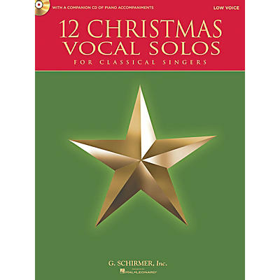 G. Schirmer 12 Christmas Vocal Solos For Classical Singers - Low Voice Book/CD