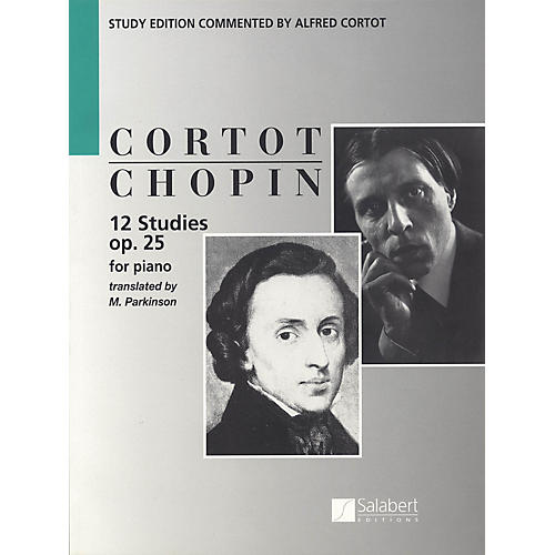 Editions Salabert 12 Etudes, Op. 25 (Piano Solo) Piano Method Series Composed by Frederic Chopin Edited by Alfred Cortot
