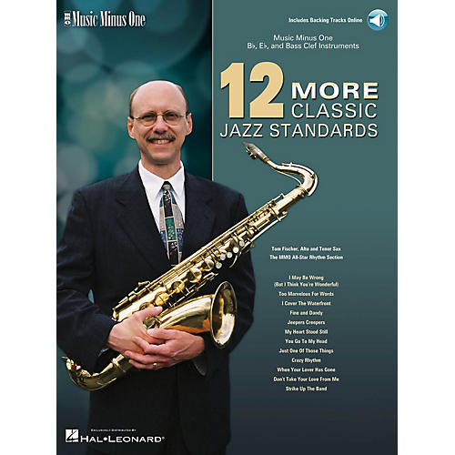 12 More Classic Jazz Standards Music Minus One Series Softcover with CD Performed by Tom Fischer