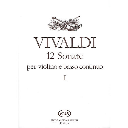 Editio Musica Budapest 12 Sonatas for Violin and Basso Continuo - Volume 1 EMB Series by Antonio Vivaldi