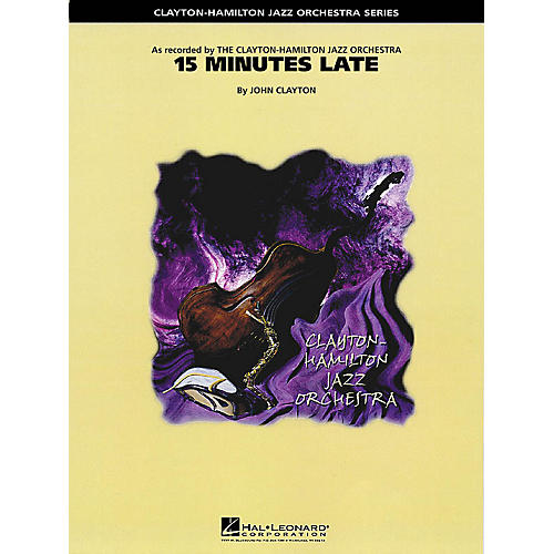 Hal Leonard 15 Minutes Late Jazz Band Level 5 Composed by John Clayton