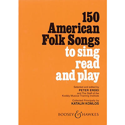 Boosey and Hawkes 150 American Folk Songs (To Sing, Read and Play) JOS Elementary Edition Composed by Katalin Komlos