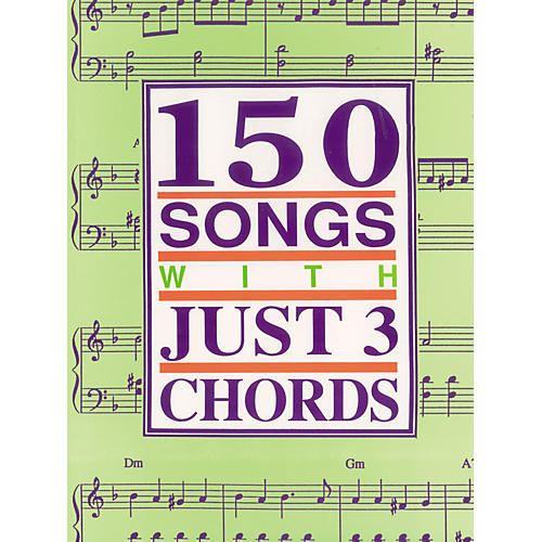 150 Songs with Just 3 Chords Guitar Tab Songbook