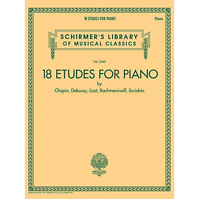 G. Schirmer 18 Etudes for Piano - Schirmer's Library of Musical Classics Volume 2143