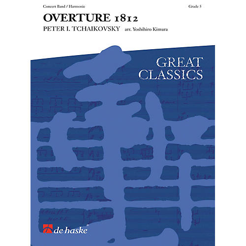 1812 Overture (Score and Parts) Concert Band Level 5 Composed by Pyotr Il'yich Tchaikovsky