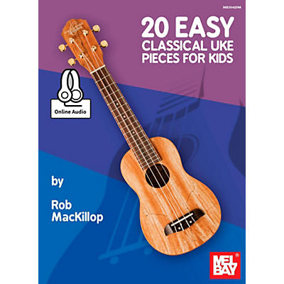 Mel Bay 20 Easy Classical Ukulele Pieces for Kids