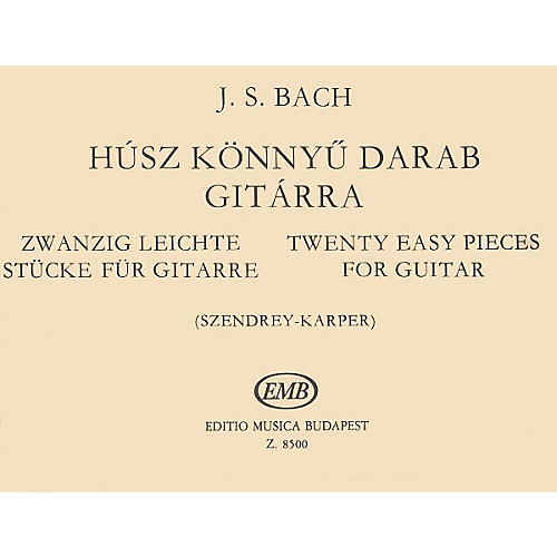 Editio Musica Budapest 20 Easy Pieces (Guitar Solo) EMB Series Composed by Johan Sebastian Bach
