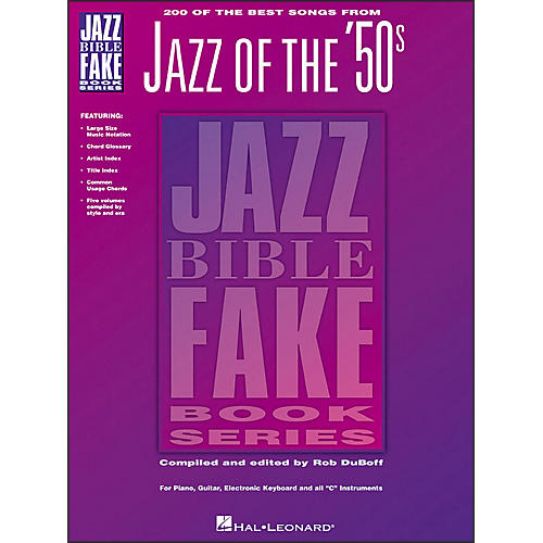 200 Of The Best Songs From Jazz Of The 50S Jazz Bible Fake Book Series