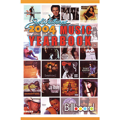 2004 Billboard Music Yearbook Book Series Written by Joel Whitburn