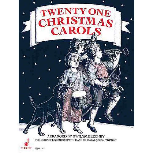 Schott 21 Christmas Carols (Performance Score) Schott Series Arranged by Gwilym Beechey