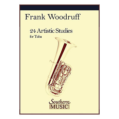 Southern 24 Artistic Studies (Tuba) Southern Music Series Composed by Frank Woodruff