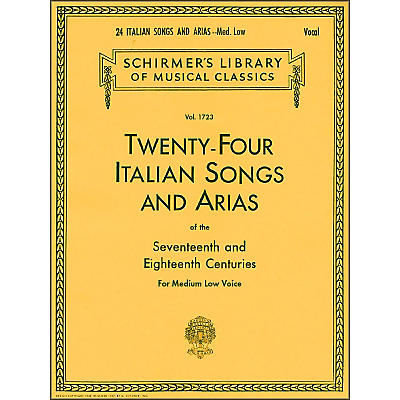 G. Schirmer 24 Italian Songs And Arias for Medium Low Voice Book Only