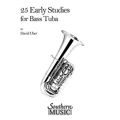 Southern 25 Early Studies (Tuba) Southern Music Series Composed by David Uber