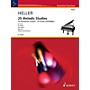 Schott 25 Melodic Studies, Op. 45 Schott Series Softcover Composed by Stephen Heller Edited by Wilhelm Ohmen