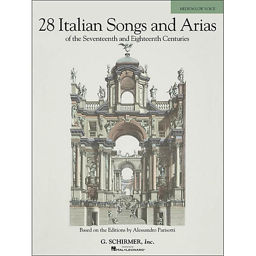 G. Schirmer 28 Italian Songs And Arias Of The 17th And 18th Centuries for Medium Low