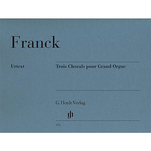 G. Henle Verlag 3 Chorals pour Grand Orgue Henle Music Folios Series Softcover