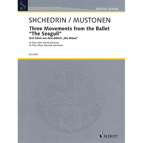 Schott 3 Movements from the Ballet The Seagull Woodwind Ensemble by Rodion Shchedrin Arranged by Olli Mustonen