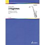 Schott 3 Ragtimes (for E flat Saxophone and Piano) Woodwind Series Softcover