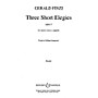 Boosey and Hawkes 3 Short Elegies Op5 SATB composed by Gerald Finzi