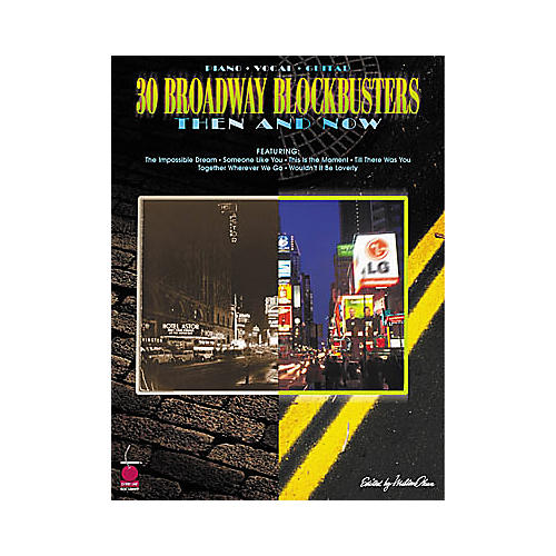 30 Broadway Blockbusters Then and Now Piano, Vocal, Guitar Songbook