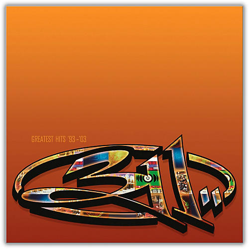 311 - Greatest Hits '93-03