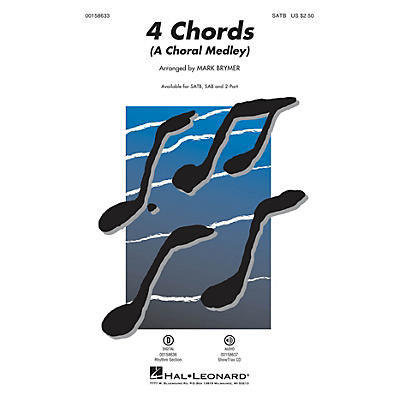 Hal Leonard 4 Chords (A Choral Medley) SAB Arranged by Mark Brymer