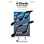 Hal Leonard 4 Chords (A Choral Medley) SATB arranged by Mark Brymer