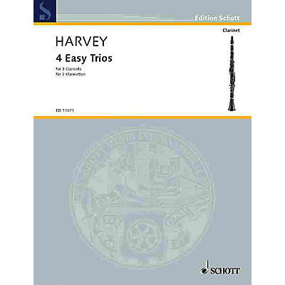 Schott 4 Easy Trios for 3 Clarinets Schott Series Composed by Paul Harvey