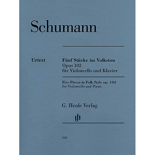 G. Henle Verlag 5 Pieces in Folk Style, Op. 102 Henle Music by Robert Schumann Edited by Ernst Herttrich