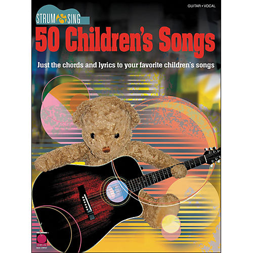50 Children's Songs - Strum & Sing Series