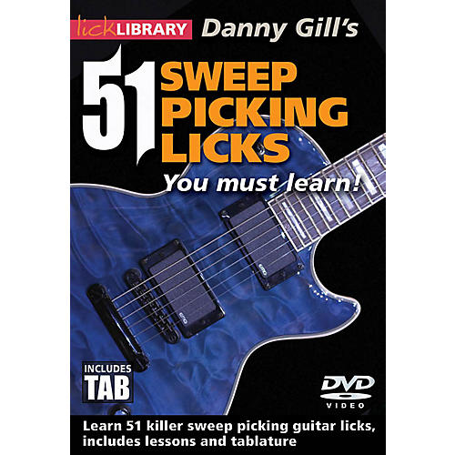 51 Sweep Picking Licks You Must Learn Lick Library Series DVD Written by Danny Gill