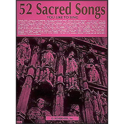 G. Schirmer 52 Sacred Songs You Like To Sing